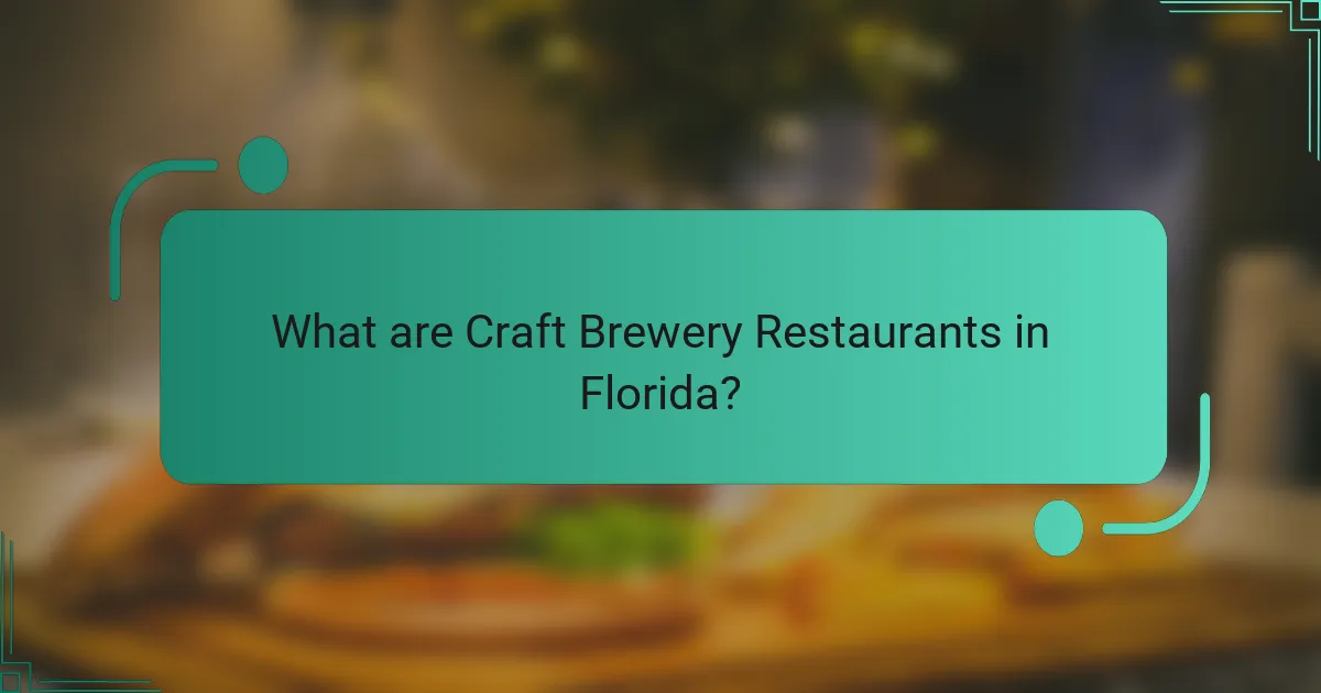 What are Craft Brewery Restaurants in Florida?