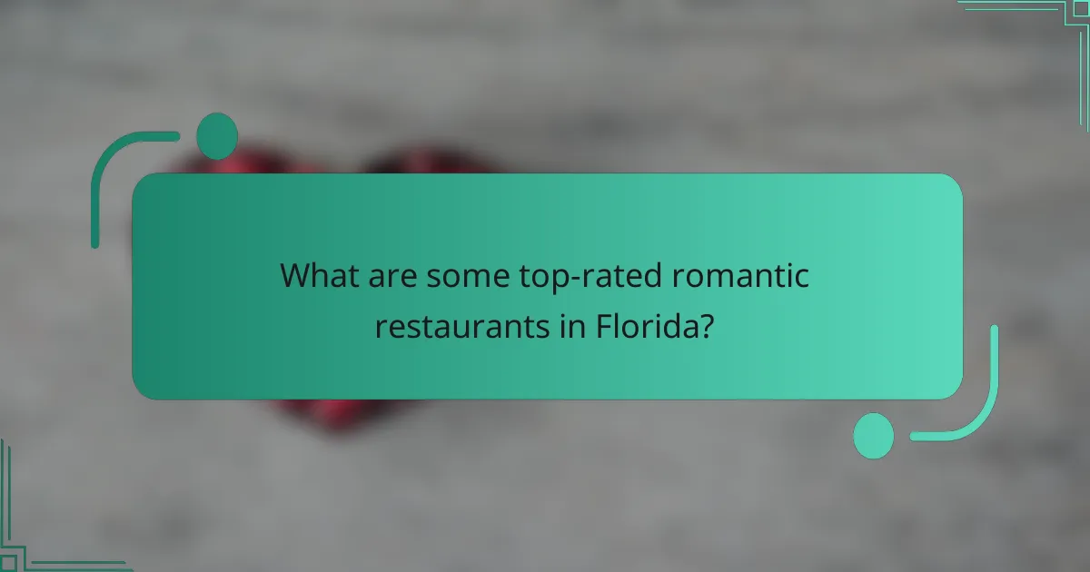 What are some top-rated romantic restaurants in Florida?
