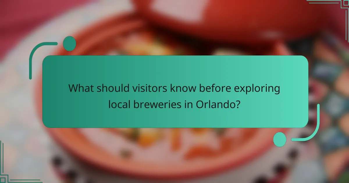 What should visitors know before exploring local breweries in Orlando?