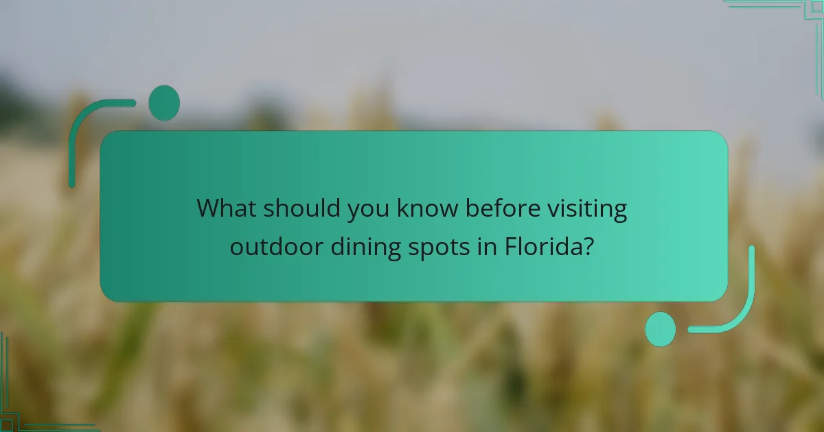 What should you know before visiting outdoor dining spots in Florida?